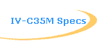 IV-C35M Specs