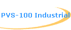 PVS-100 Industrial